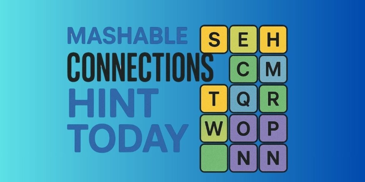 Mashable Connections Hint Today – Your Complete Guide to Solving Daily Word Puzzles