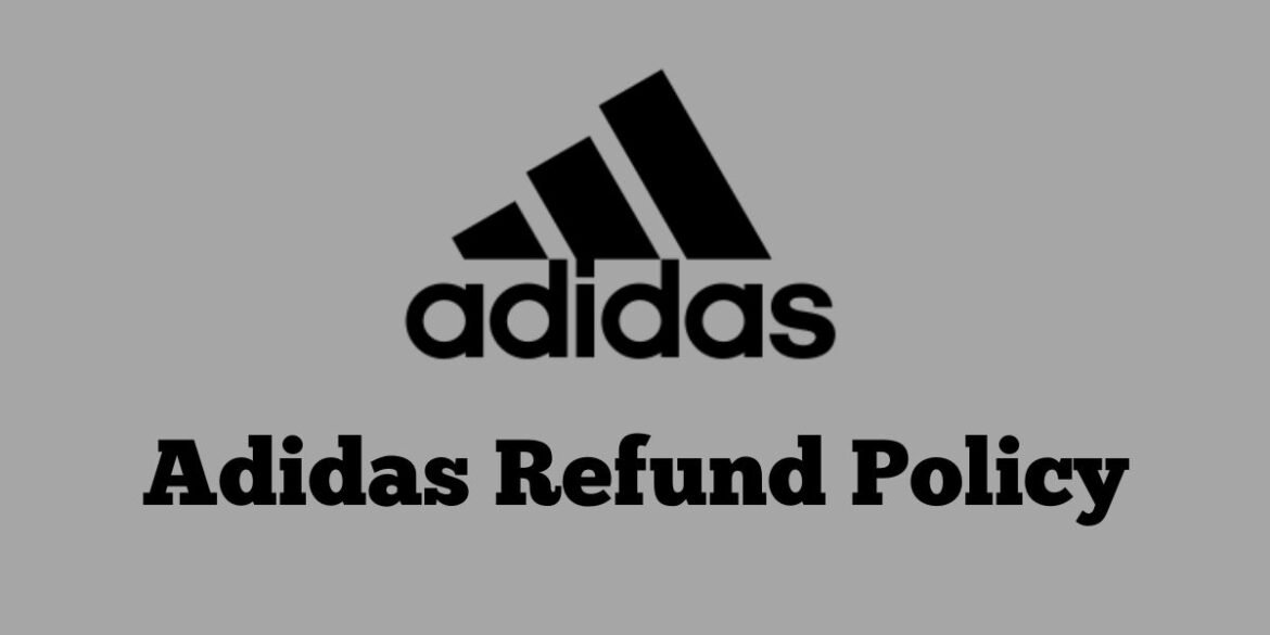 Adidas Refund Policy: Easy Returns and Refunds Explained (2025)