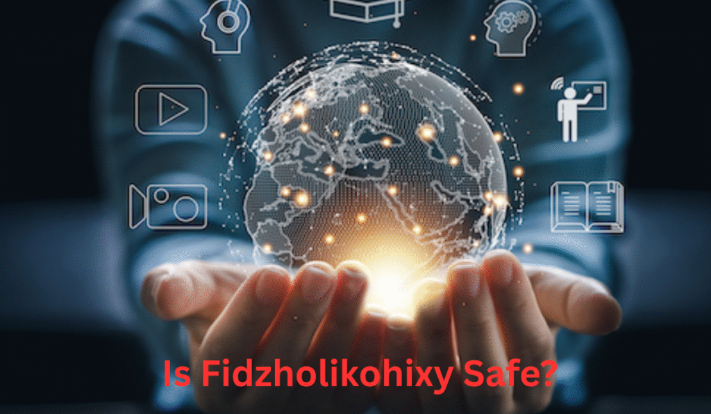 Is Fidzholikohixy Safe