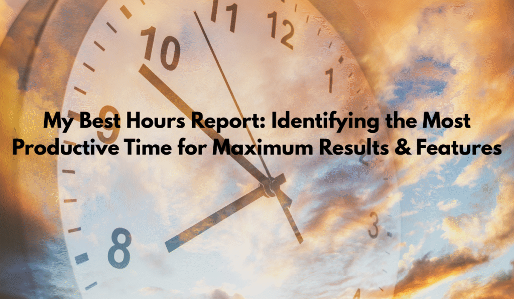 My Best Hours Report